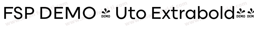 FSP DEMO - Uto Extrabold字体转换